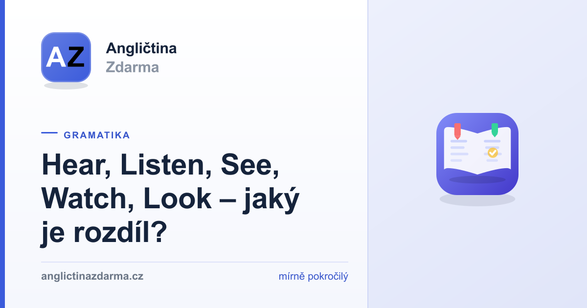 Look Watch Listen Hear, Listen, See, Watch, Look – jaký je rozdíl? | Angličtina Zdarma